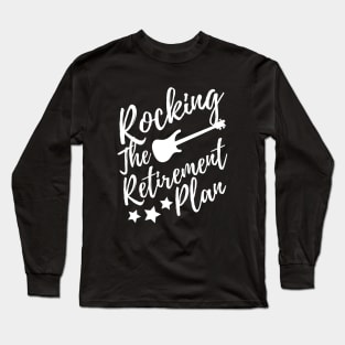 Rocking The Retirement Life Electric Guitar White Design Long Sleeve T-Shirt